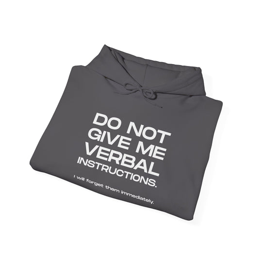 Funny ADHD Hoodie, Do Not Give Me Verbal Instructions Sweatshirt