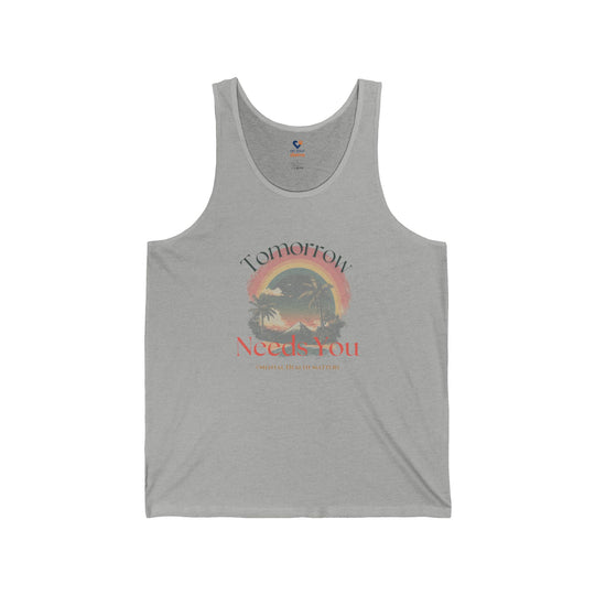 Tomorrow Needs You - Mental Health Awareness Unisex Tank Top