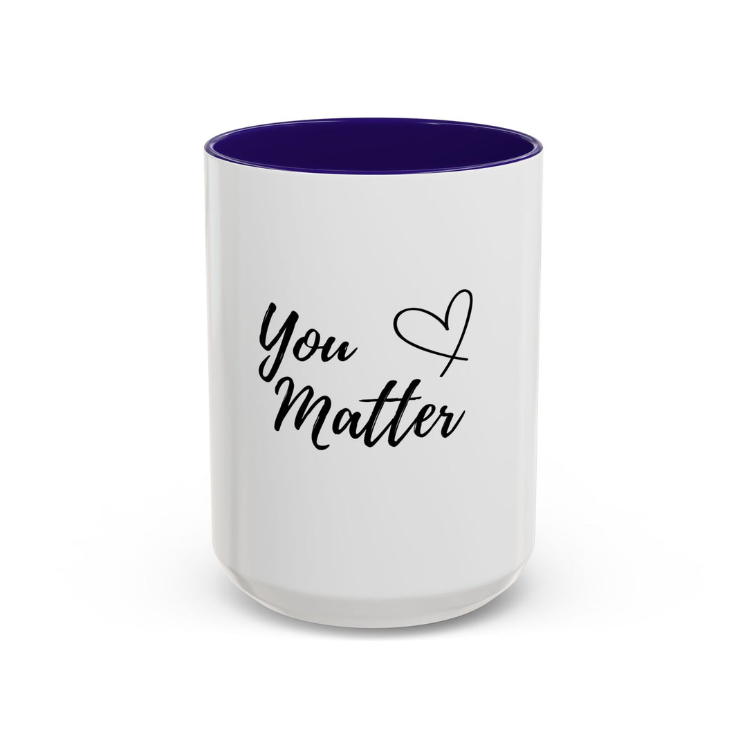 You Matter – ORCA Coatings Ceramic Mug