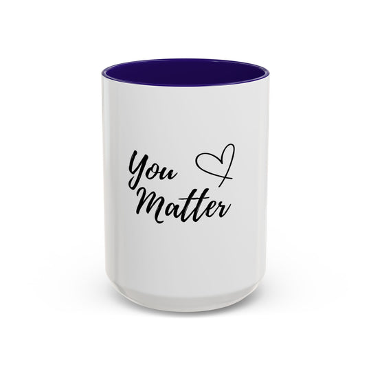You Matter – ORCA Coatings Ceramic Mug