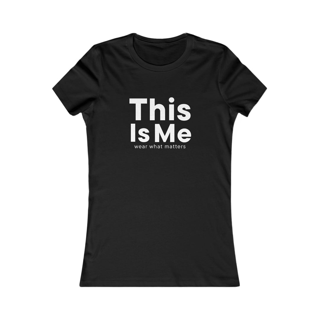 This Is Me, Empowering Self-Acceptance Tee for Women