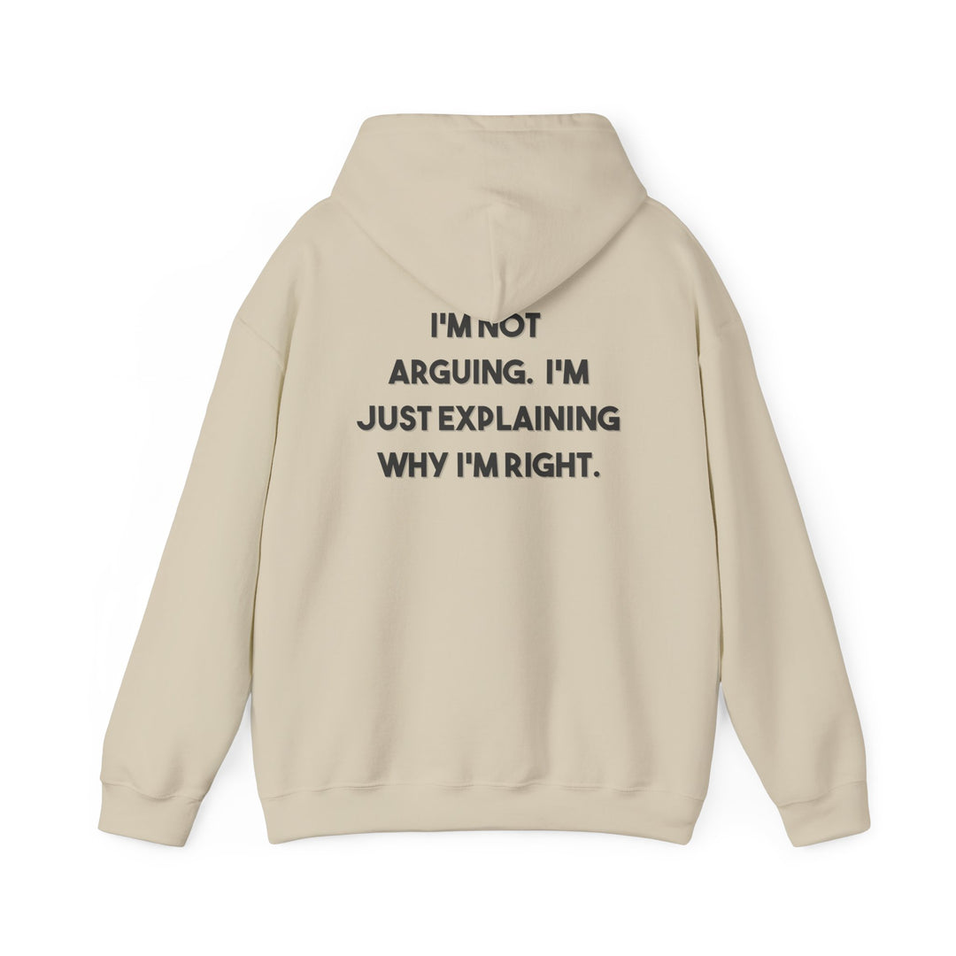I'm Not Arguing Hoodie Jacket and Funny Know-It-All Outerwear