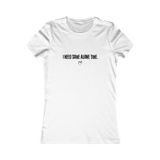 I Need Some Alone Time. Self-Care and Boundaries Tee for Women