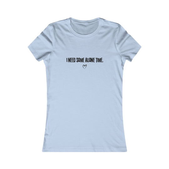 I Need Some Alone Time. Self-Care and Boundaries Tee for Women