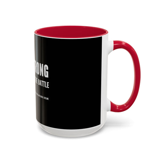 Stay Strong, You Are Worth the Battle,  ORCA Coatings Ceramic Mug