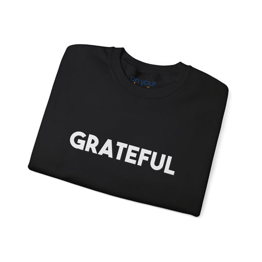Grateful Sweatshirt, Gratitude and Grounded Mental Health Apparel