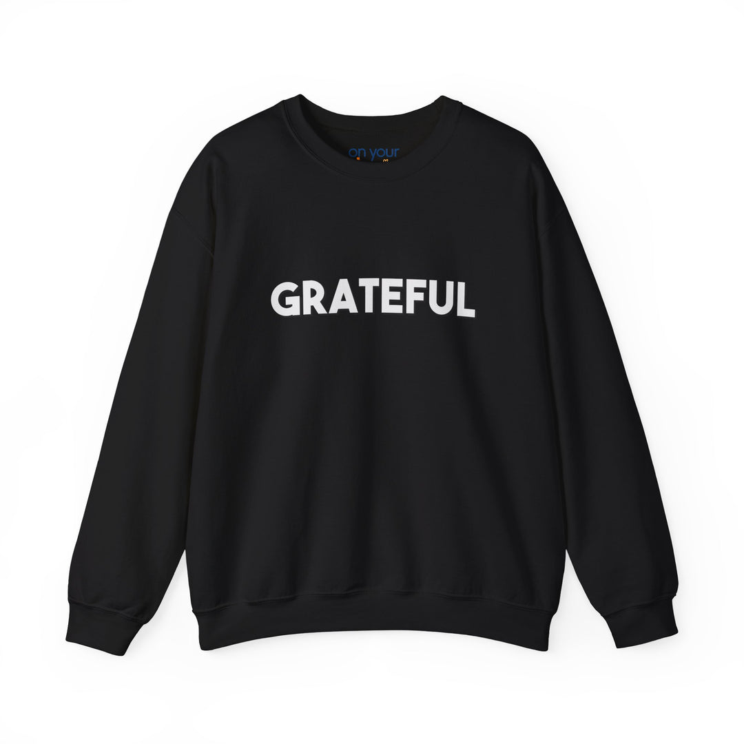 Grateful Sweatshirt, Gratitude and Grounded Mental Health Apparel