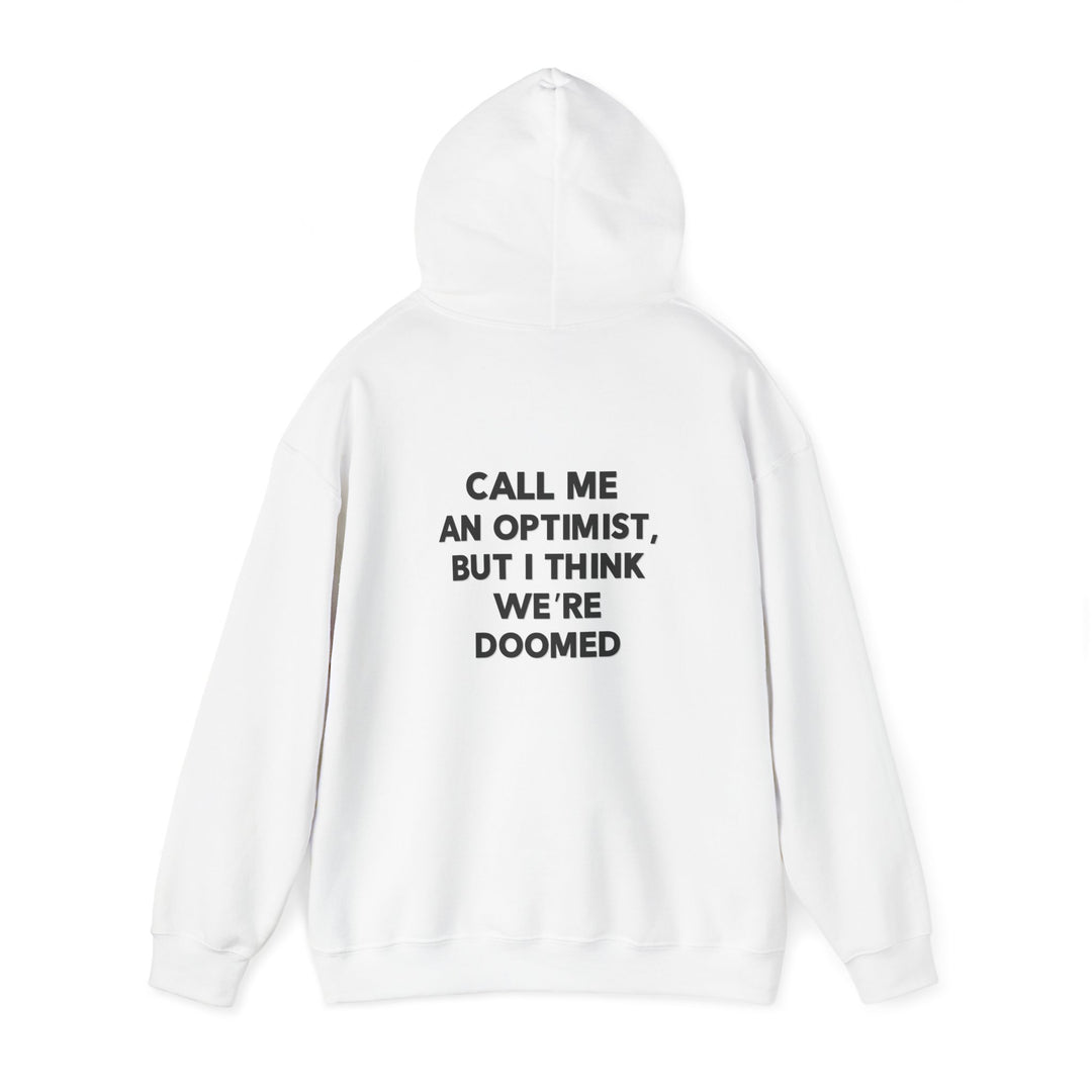 Optimist Doomed Hoodie, Funny Sarcastic Saying Jacket