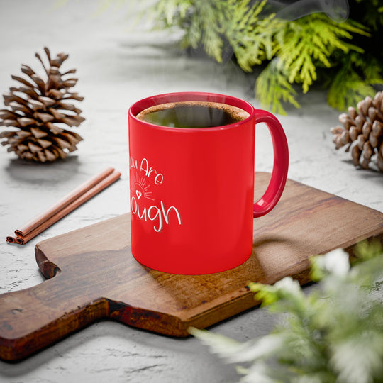 You Are Enough – ORCA Coatings Ceramic Mug