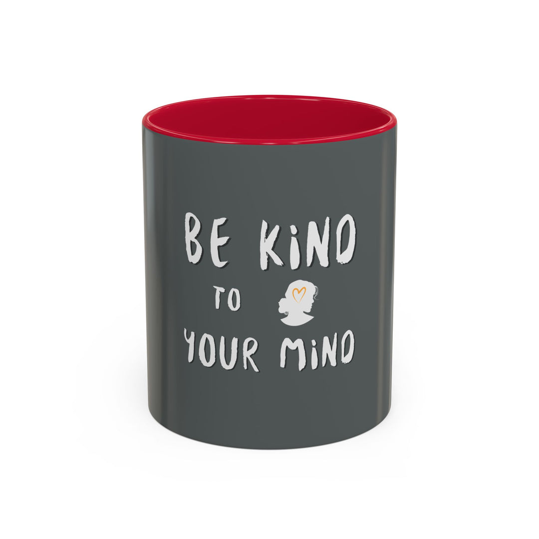 Be Kind to Your Mind – ORCA Coatings Ceramic Mug