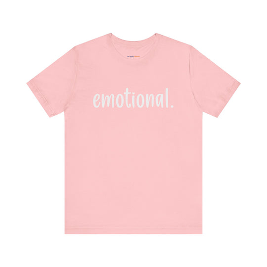 Emotional -  Emotional Health T-Shirt