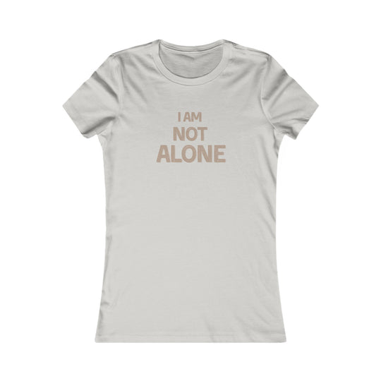 I AM NOT ALONE, Mental Health Support Tee for Women