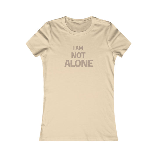 I AM NOT ALONE, Mental Health Support Tee for Women