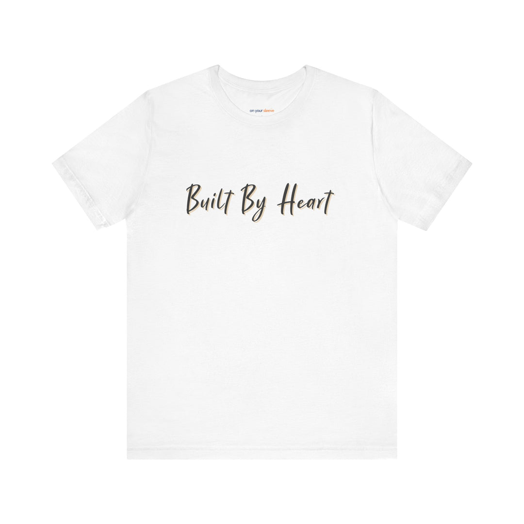 Built by Heart- Strength and Support Graphic Tee
