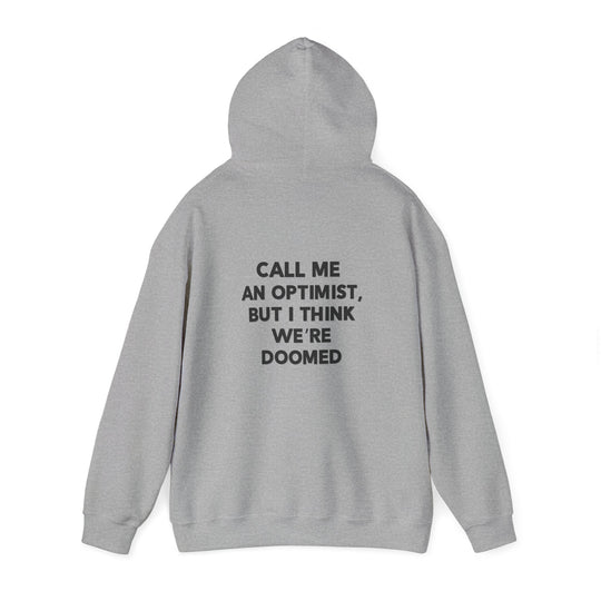 Optimist Doomed Hoodie, Funny Sarcastic Saying Jacket