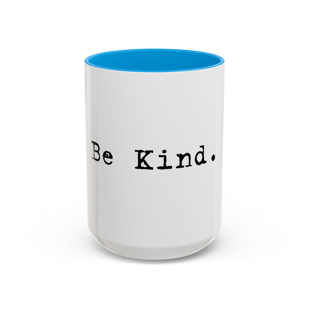 Be Kind – ORCA Coatings Ceramic Mug