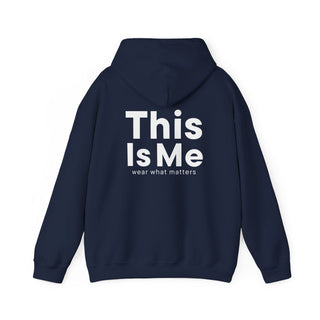 "This is Me" - Inspirational Hoodie -  Unisex Heavy Blend Sweatshirt