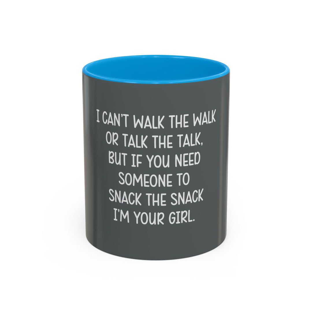 I Can’t Walk the Walk or Talk the Talk (But If You Need Someone…), ORCA Coatings Ceramic Mug
