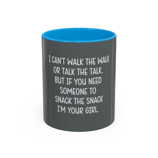 I Can’t Walk the Walk or Talk the Talk (But If You Need Someone…), ORCA Coatings Ceramic Mug