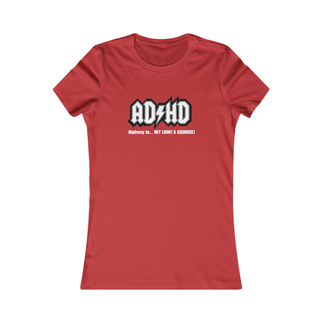 ADHD - Motivational Graphic Shirt for Women