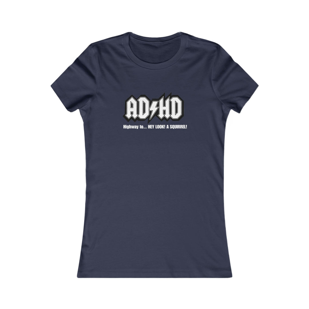 ADHD - Motivational Graphic Shirt for Women