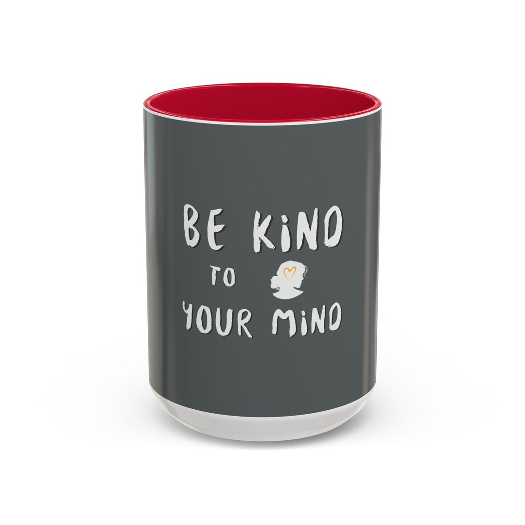 Be Kind to Your Mind – ORCA Coatings Ceramic Mug