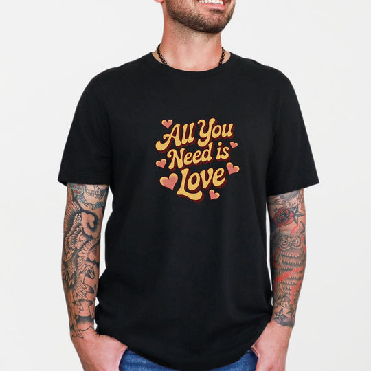 All You Need Is Love -– Mental Health Support T-Shirt