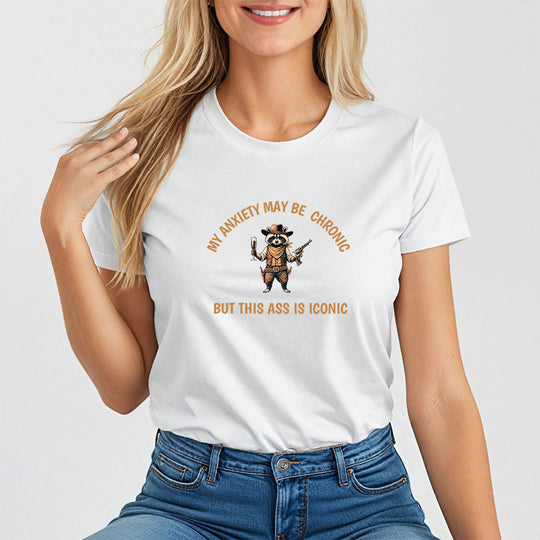 Chronic Anxiety, Iconic Ass. Funny Raccoon Mental Health Tee for Women