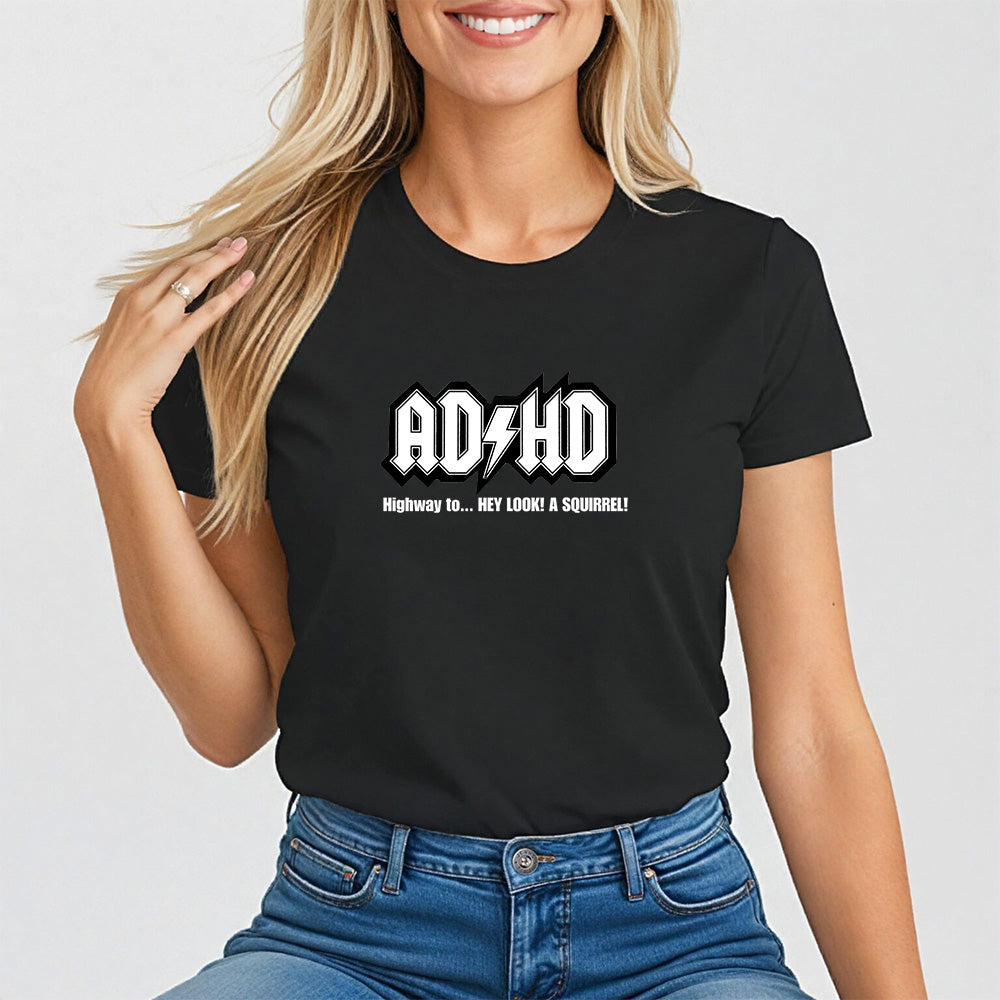 ADHD - Motivational Graphic Shirt for Women