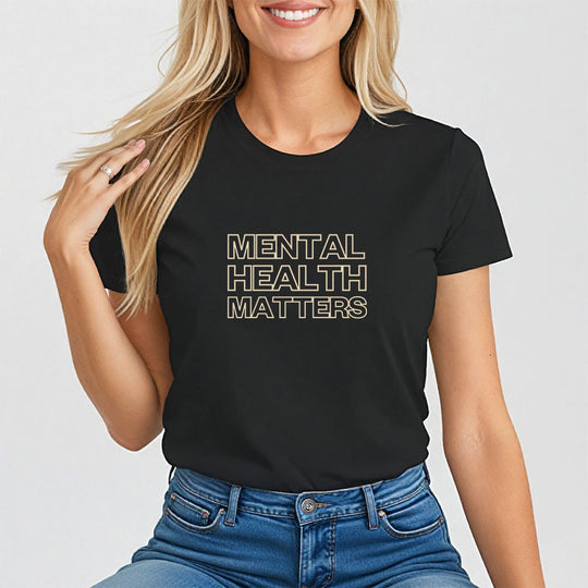 Mental Health Matters, Awareness & Advocacy Tee for Women