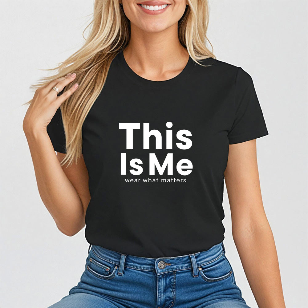 This Is Me, Empowering Self-Acceptance Tee for Women