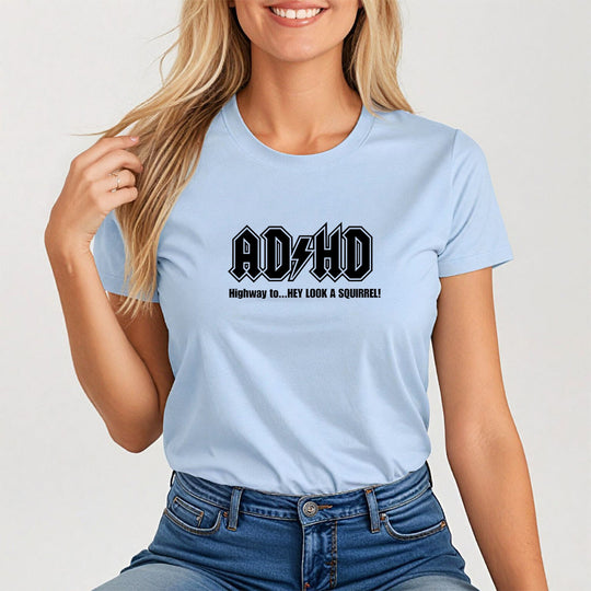 ADHD - Motivational Graphic Shirt for Women