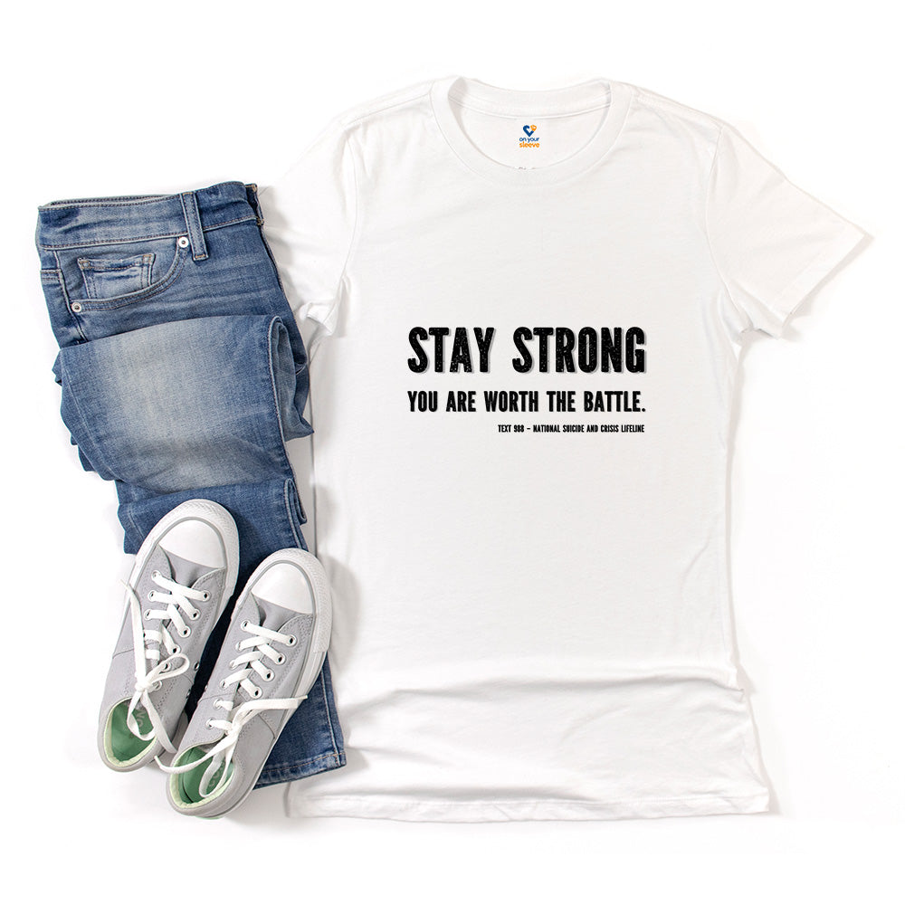 Stay Strong, Encouragement and Resilience Tee for Women