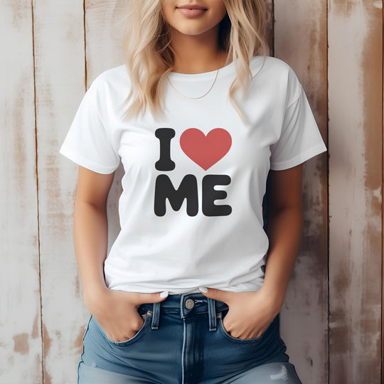 I Love Me, Self Love and Empowerment T-Shirt