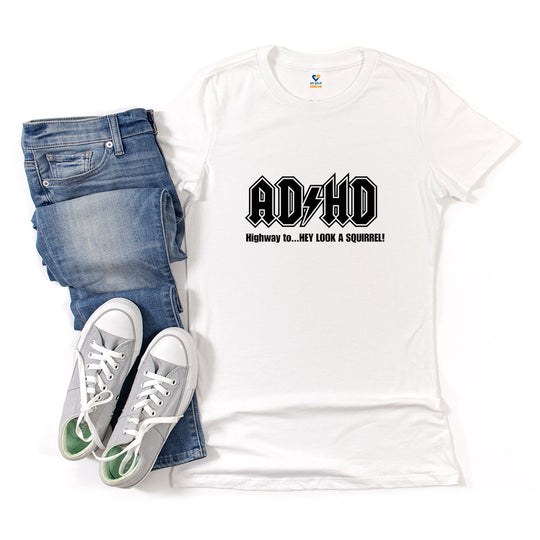 ADHD - Motivational Graphic Shirt for Women