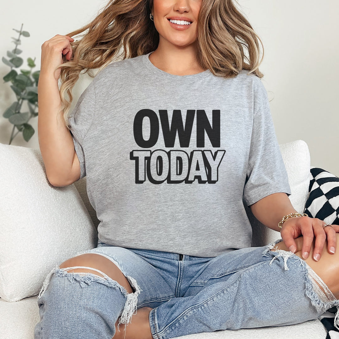 Own Today T-Shirt
