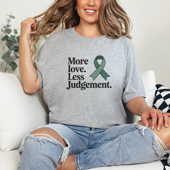More Love. Less Judgement  T-Shirt