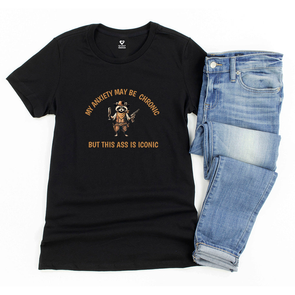 Chronic Anxiety, Iconic Ass. Funny Raccoon Mental Health Tee for Women