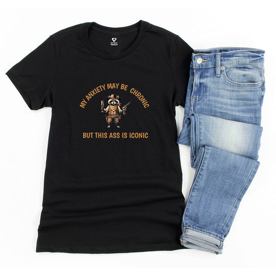 Chronic Anxiety, Iconic Ass. Funny Raccoon Mental Health Tee for Women