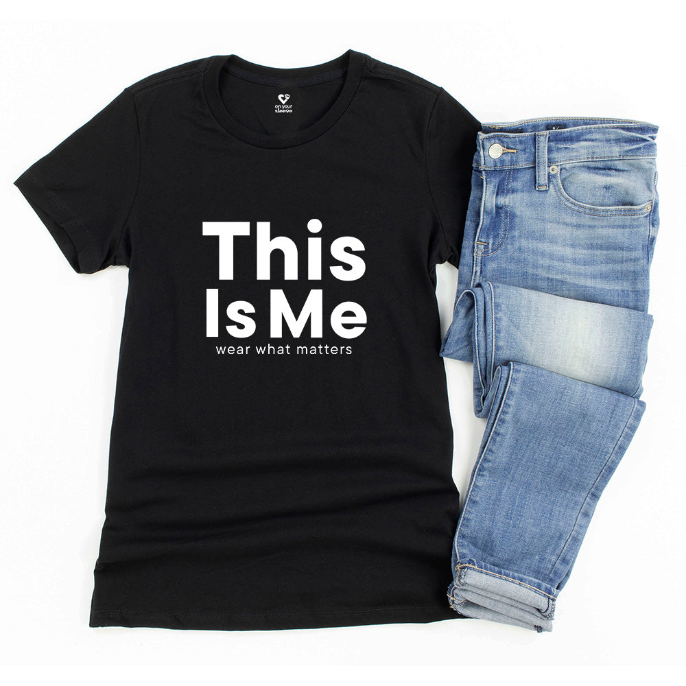 This Is Me, Empowering Self-Acceptance Tee for Women