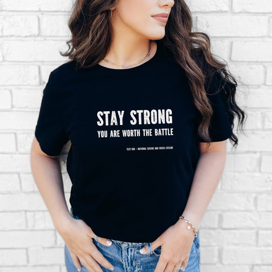 Stay Strong You're Worth The Battle, Mental Health Awareness Unisex T-Shirt