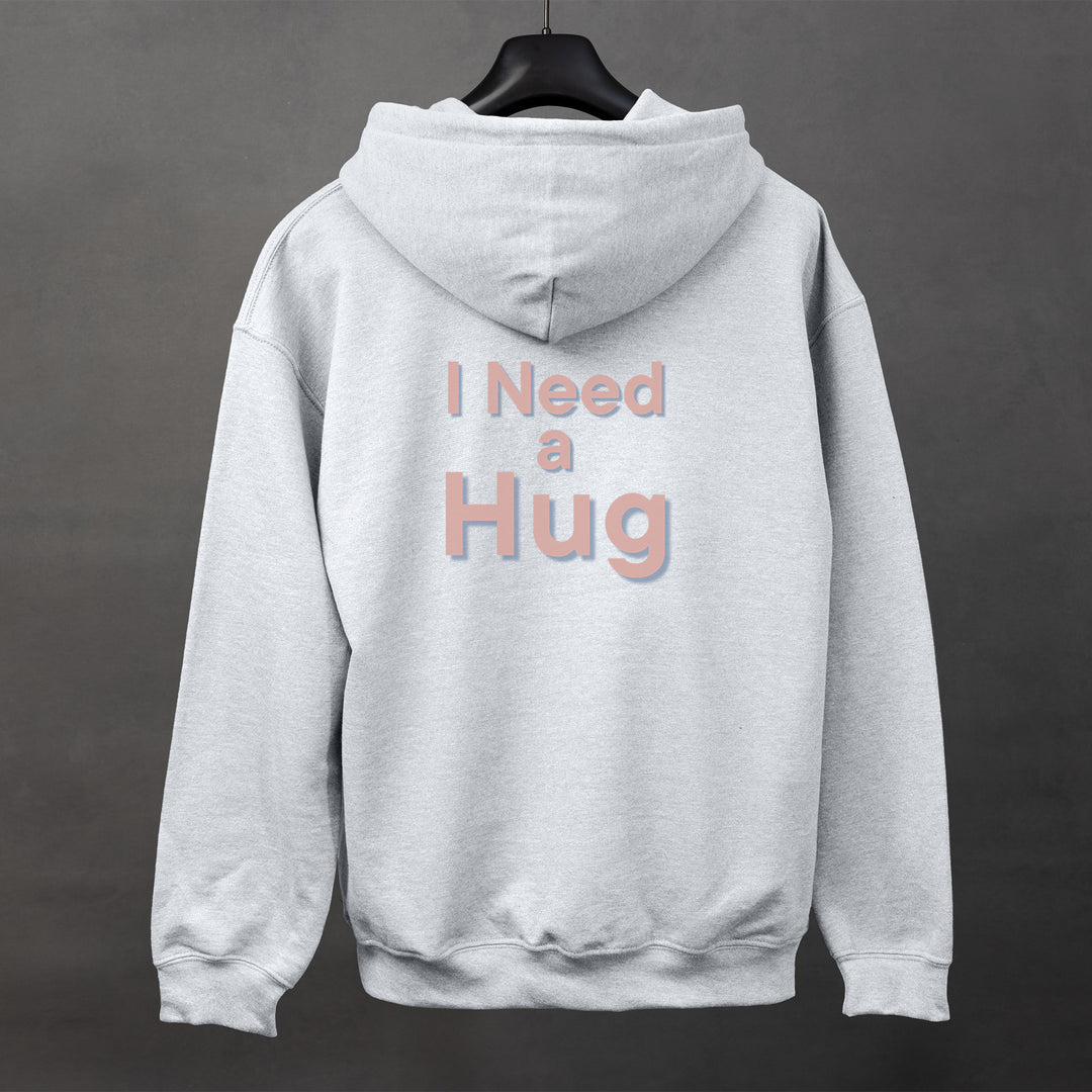 I Need a Hug Hoodie – Cozy Pullover for Comfort and Emotional Expression