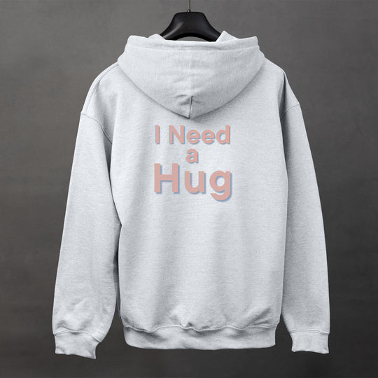 I Need a Hug Hoodie – Cozy Pullover for Comfort and Emotional Expression