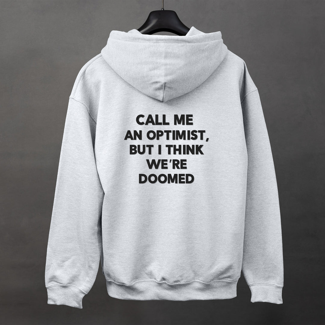 Optimist Doomed Hoodie, Funny Sarcastic Saying Jacket