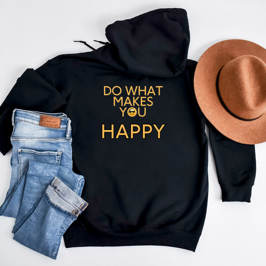 Do What Makes You Happy Hoodie, Inspirational Quote Jacket