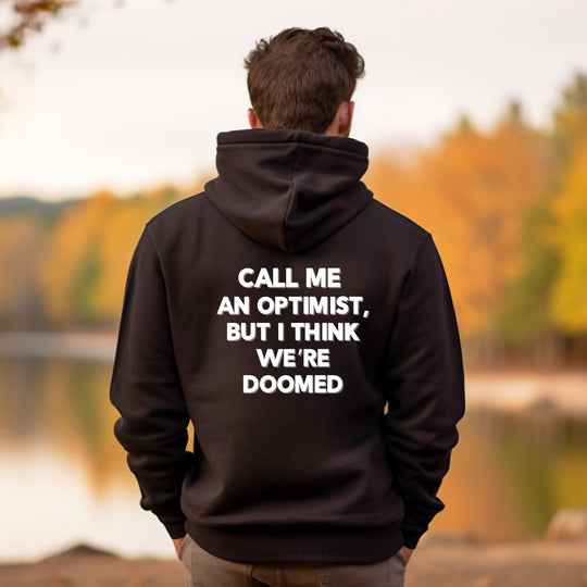 Optimist Doomed Hoodie, Funny Sarcastic Saying Jacket