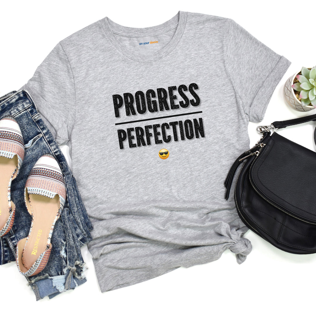 Progress over perfection – Let your shirt speak your story.