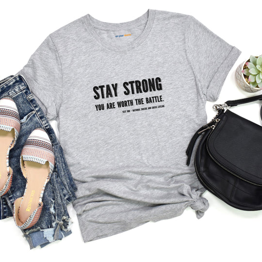 Stay Strong You're Worth The Battle, Mental Health Awareness Unisex T-Shirt
