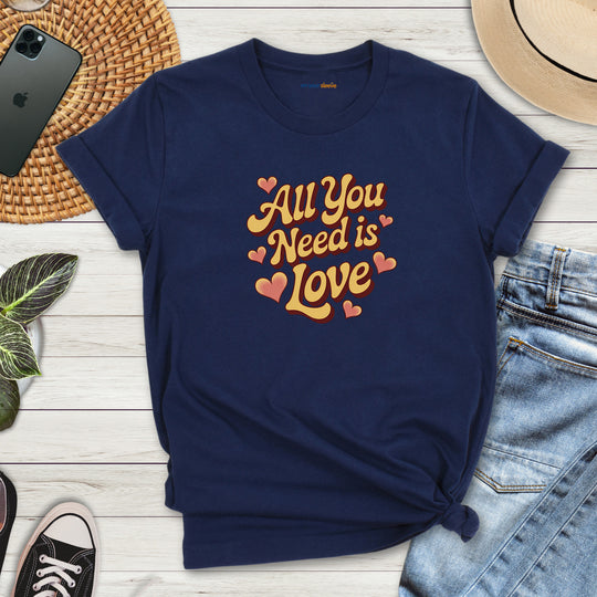 All You Need Is Love -– Mental Health Support T-Shirt
