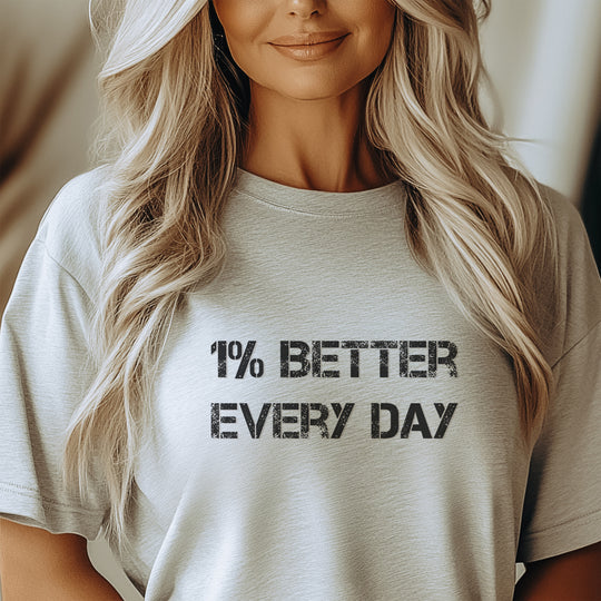 1% Better Every Day -Inspirational Unisex Jersey Tee - Mental Health Awareness Shirt